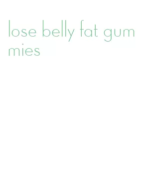 lose belly fat gummies