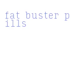 fat buster pills