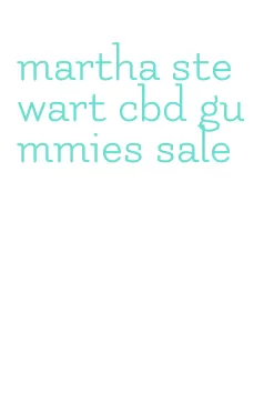 martha stewart cbd gummies sale