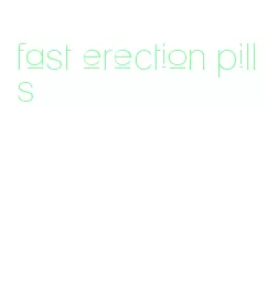 fast erection pills