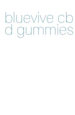 bluevive cbd gummies