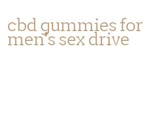 cbd gummies for men's sex drive