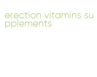 erection vitamins supplements