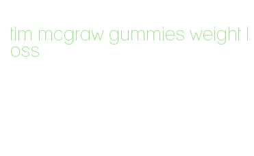 tim mcgraw gummies weight loss