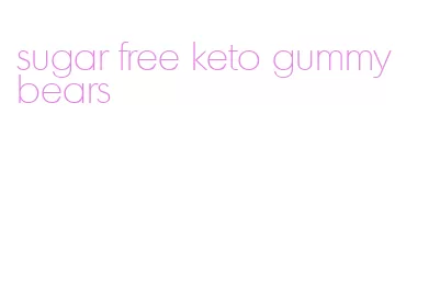 sugar free keto gummy bears