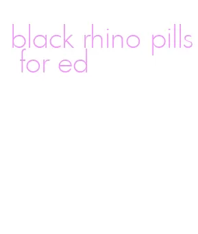 black rhino pills for ed