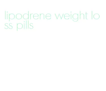 lipodrene weight loss pills