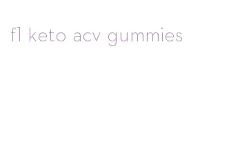 f1 keto acv gummies