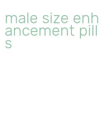 male size enhancement pills