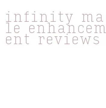 infinity male enhancement reviews