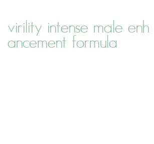 virility intense male enhancement formula