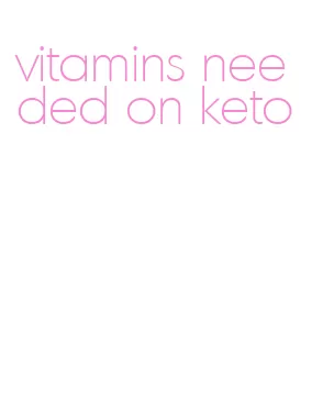 vitamins needed on keto