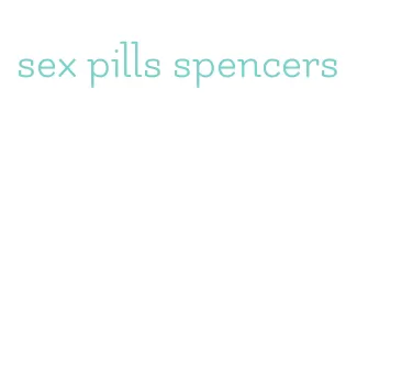 sex pills spencers