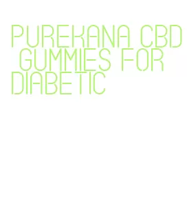 purekana cbd gummies for diabetic