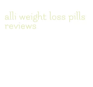 alli weight loss pills reviews