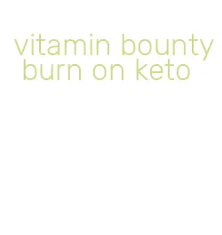 vitamin bounty burn on keto