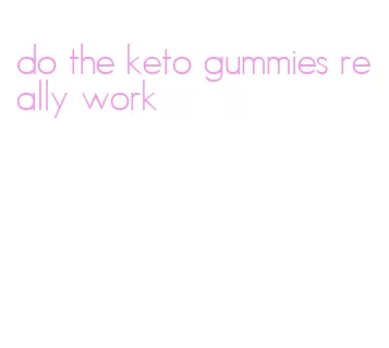 do the keto gummies really work