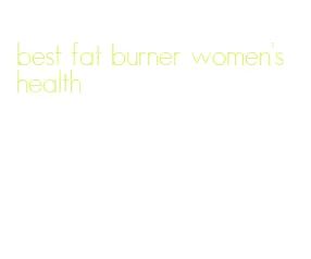 best fat burner women's health