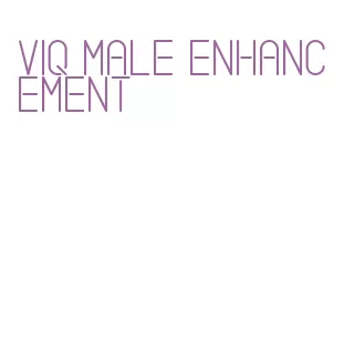 viq male enhancement