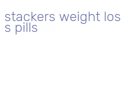 stackers weight loss pills