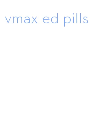 vmax ed pills