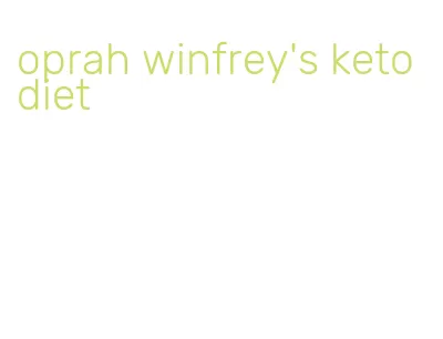 oprah winfrey's keto diet