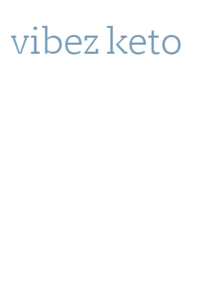 vibez keto