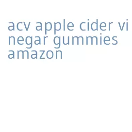 acv apple cider vinegar gummies amazon