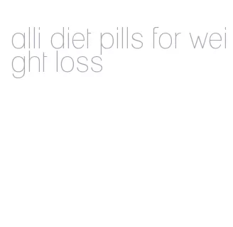 alli diet pills for weight loss