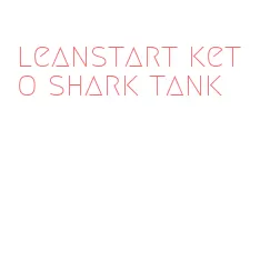 leanstart keto shark tank