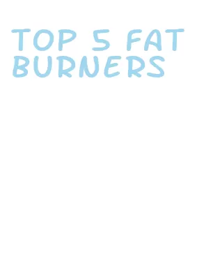 top 5 fat burners