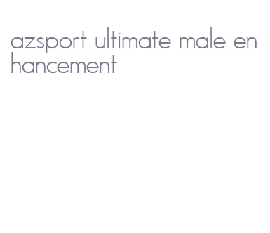 azsport ultimate male enhancement