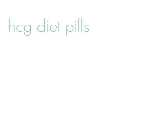 hcg diet pills