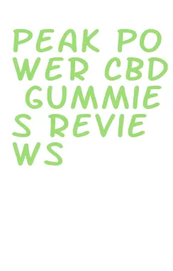 peak power cbd gummies reviews