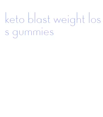 keto blast weight loss gummies