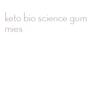 keto bio science gummies