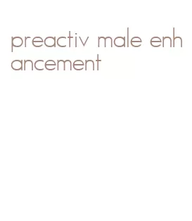 preactiv male enhancement