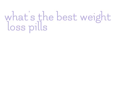 what's the best weight loss pills