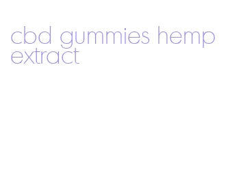 cbd gummies hemp extract