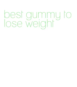 best gummy to lose weight