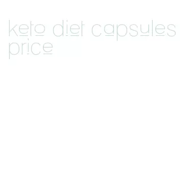 keto diet capsules price