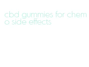 cbd gummies for chemo side effects