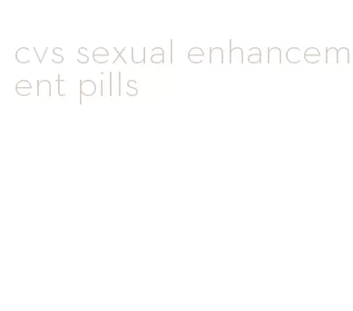 cvs sexual enhancement pills