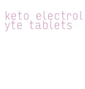 keto electrolyte tablets