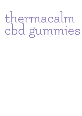 thermacalm cbd gummies