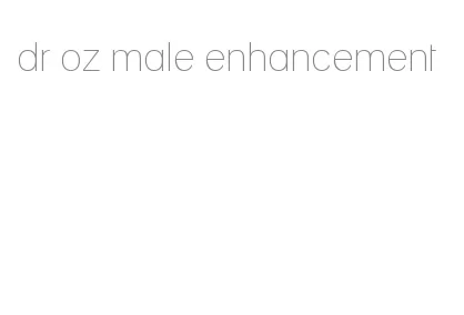 dr oz male enhancement