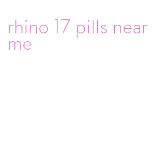 rhino 17 pills near me