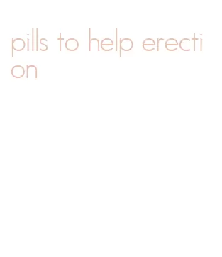 pills to help erection