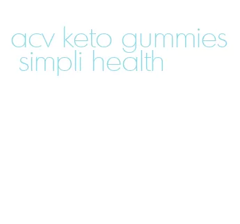 acv keto gummies simpli health