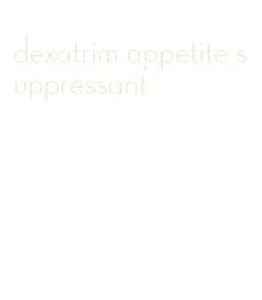 dexatrim appetite suppressant